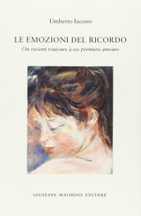 Le emozioni del ricordo. On revient toujours a ses premiers amours