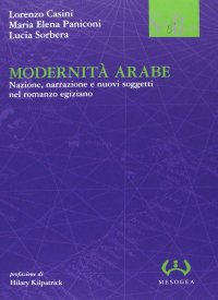 Modernità arabe. Nazione, narrazione e nuovi soggetti nel romanzo egiziano