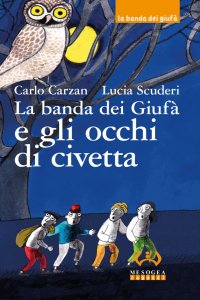La banda dei Giufà e gli occhi di civetta. Vol. 2