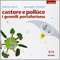 Castore e Pollùce i gemelli portafortuna