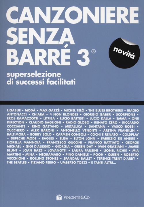 Canzoniere senza barré. Superselezione di successi facilitati. Vol. 3. Canzoniere senza barré. Superselezione di successi facilitati. Vol. 3.