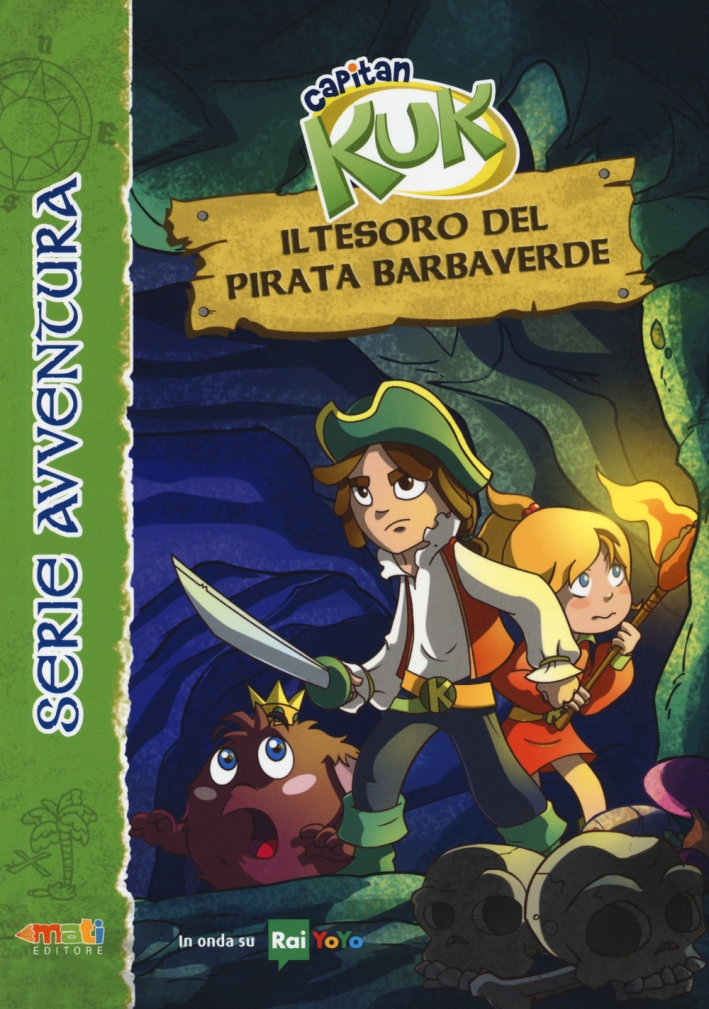 Il tesoro del pirata Barbaverde. Capitan Kuk Il tesoro del pirata Barbaverde. Capitan Kuk