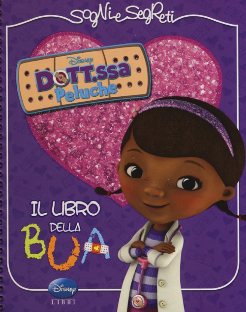 Il libro della bua. Dott.ssa Peluche. Ediz. illustrata Il libro della bua. Dott.ssa Peluche. Ediz. illustrata
