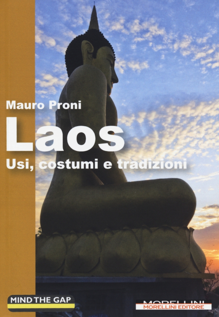 Laos. Usi, costumi e tradizioni. Laos. Usi, costumi e tradizioni.