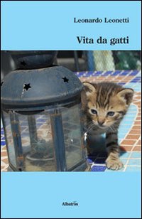 Vita da gatti. Vita da gatti.