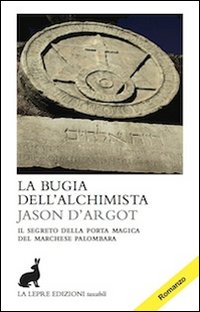 La bugia dell'alchimista La bugia dell'alchimista