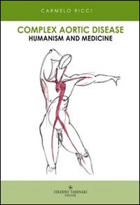 Complex aortic disease. Humanism and medicine Complex aortic disease. Humanism and medicine