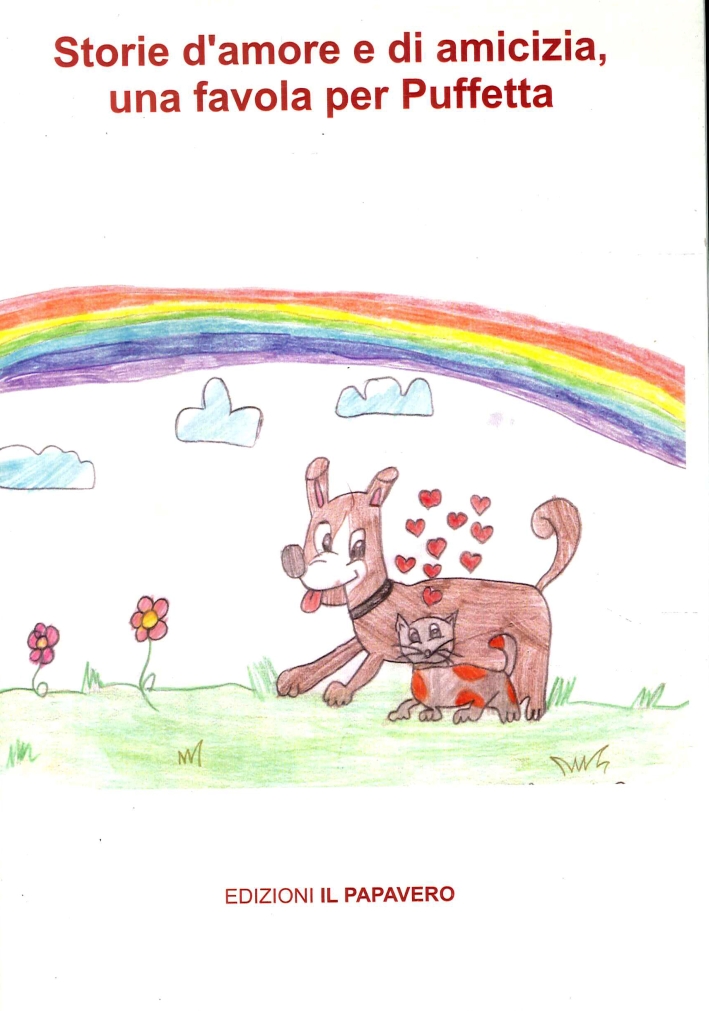 Storie di amore e di amicizia. Una favola per Puffetta Storie di amore e di amicizia. Una favola per Puffetta