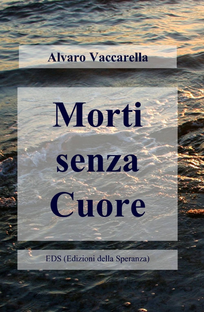 Morti senza cuore. Morti senza cuore.
