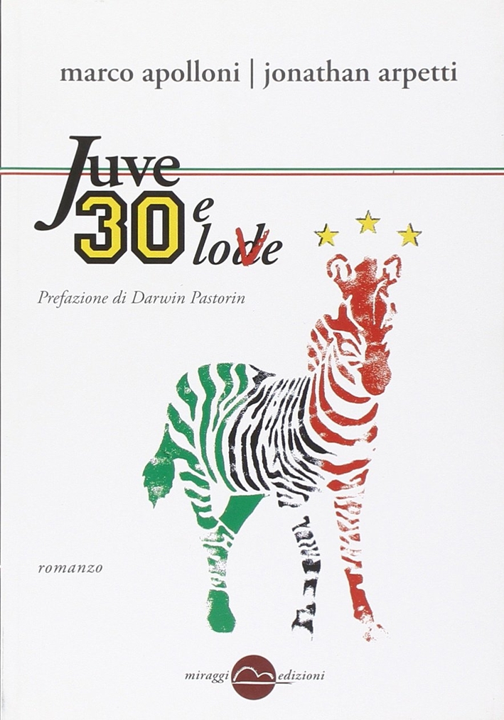 Juve 30 e love Juve 30 e love