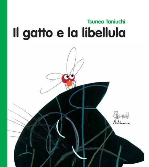 Il gatto e la libellula. Ediz. illustrata Il gatto e la libellula. Ediz. illustrata