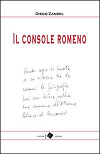 Il console romeno e altri racconti Il console romeno e altri racconti