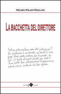 La bacchetta del direttore La bacchetta del direttore