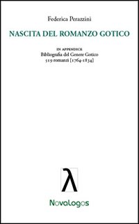 Nascita del romanzo gotico Nascita del romanzo gotico