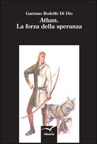 Athan. La forza della speranza Athan. La forza della speranza
