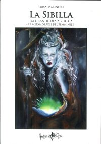 La Sibilla da grande Dea a strega. Le metamorfosi del femminile
