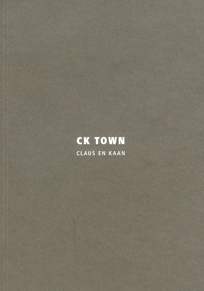 Ck Town. Claus En Kaan