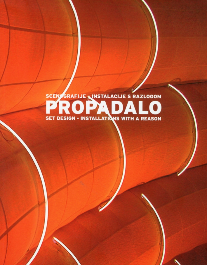 Scenografieje. Instalacije S Razlogom. Propadalo. Set Design. Installations With a Reason