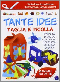 Tante idee taglia e incolla