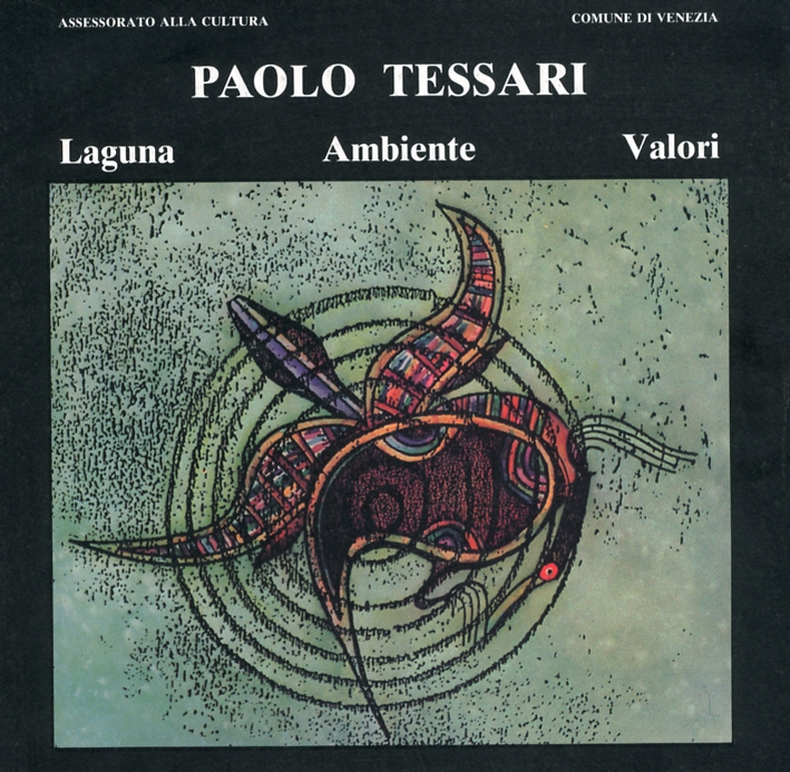 Paolo Tessari. Laguna Ambiente Valori. per un Diverso Punto di Partenza. Paolo Tessari. Laguna Ambiente Valori. per un Diverso Punto di Partenza.
