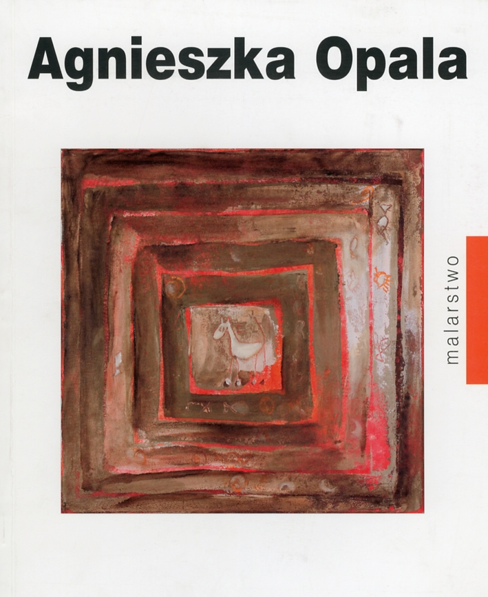 Agnieszka Opala. Malarstwo Agnieszka Opala. Malarstwo