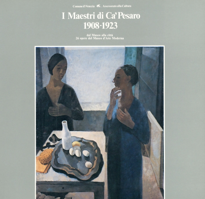 I Maestri di Ca Pesaro 1908-1923 I Maestri di Ca Pesaro 1908-1923