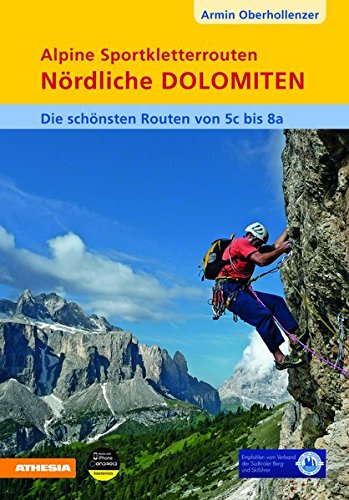 Alpine Sportkletterouten Nördliche Dolomiten Alpine Sportkletterouten Nördliche Dolomiten