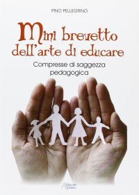 Mini brevetto dell'arte di educare