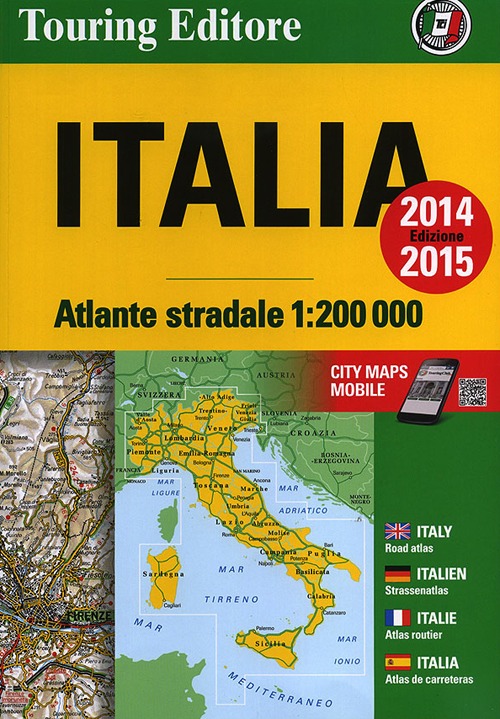 Atlante stradale d'Italia Nord, Centro, Sud 1:200.000 Atlante stradale d'Italia Nord, Centro, Sud 1:200.000