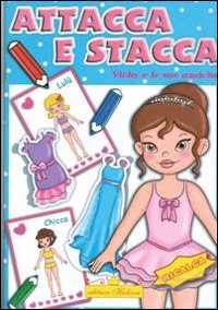 Vichy e le sue amiche. Attacca e stacca ricalca. Ediz. illustrata Vichy e le sue amiche. Attacca e stacca ricalca. Ediz. illustrata
