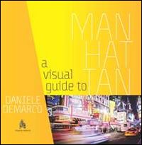 A Visual Guide To Manhattan A Visual Guide To Manhattan