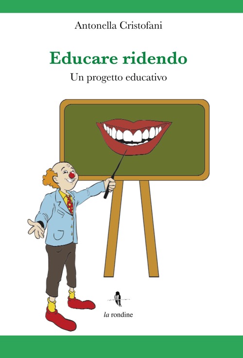 Educare ridendo. Un progetto educativo Educare ridendo. Un progetto educativo