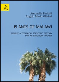 Plants of Malawi. Almost a technical scientific fantasy for an european tourist. Plants of Malawi. Almost a technical scientific fantasy for an european tourist.