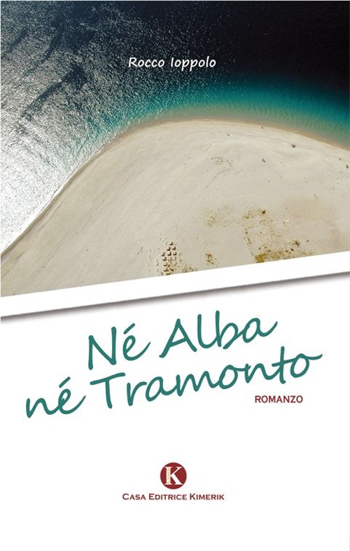 Né alba né tramonto Né alba né tramonto
