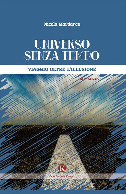 Universo senza tempo. Viaggio oltre l'illusione Universo senza tempo. Viaggio oltre l'illusione