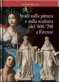 Studi sulla Pittura e sulla Scultura del '600 - '700 a Firenze