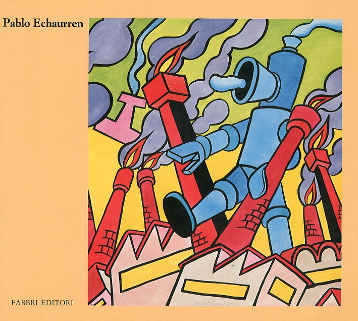 Pablo Echaurren. Il Mago e la Fiaba. L'Enchanteur Et la Fable