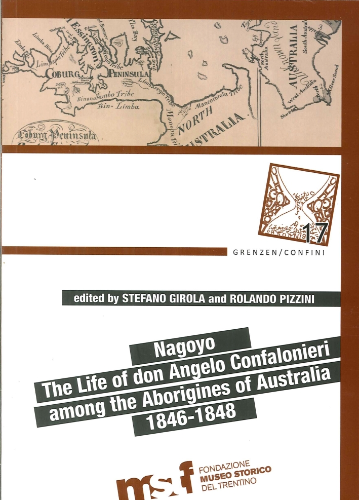 Nagoyo. The life of Don Angelo Confalonieri among the aborigines of Australia 1846-1848