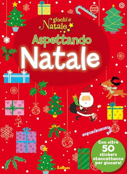 Aspettando Natale. Giochi di Natale. Con adesivi. Ediz. illustrata Aspettando Natale. Giochi di Natale. Con adesivi. Ediz. illustrata