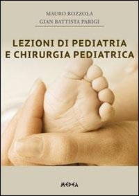 Lezioni di pediatria e chirurgia pediatrica Lezioni di pediatria e chirurgia pediatrica