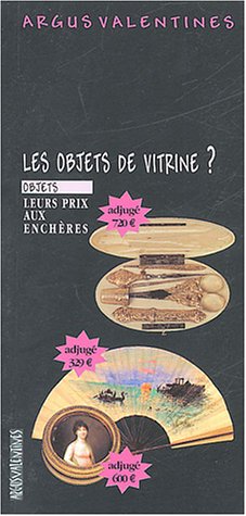 Combien ça cote, les objets de vitrine ? Combien ça cote, les objets de vitrine ?