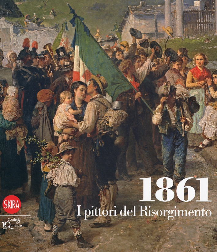 1861. I Pittori del Risorgimento 1861. I Pittori del Risorgimento