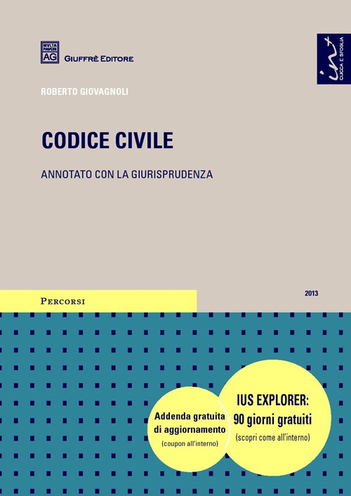Codice civile. Annotato con la giurisprudenza Codice civile. Annotato con la giurisprudenza