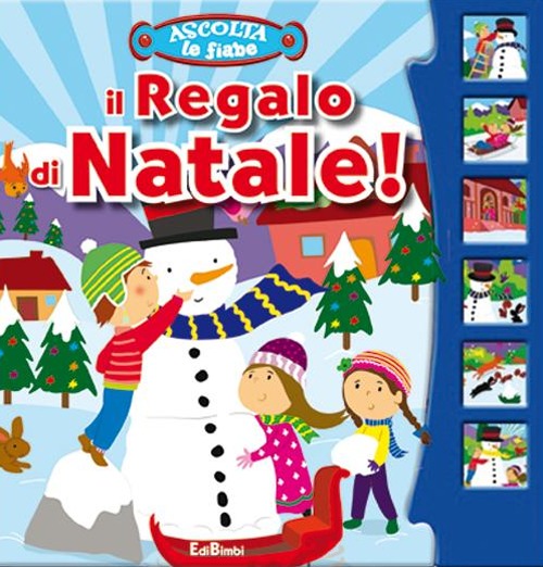 Il regalo di Natale! Libro sonoro. Ediz. illustrata Il regalo di Natale! Libro sonoro. Ediz. illustrata