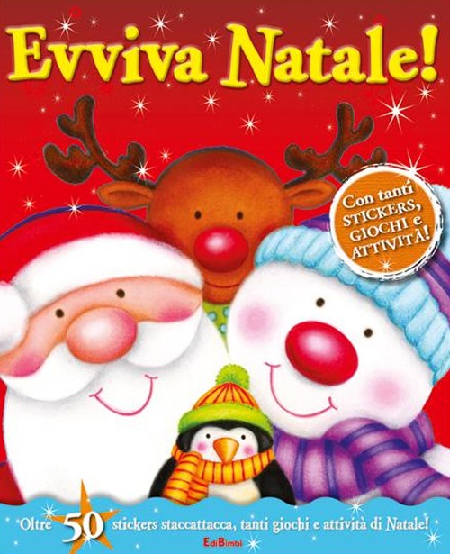 Evviva Natale! Con adesivi. Ediz. illustrata Evviva Natale! Con adesivi. Ediz. illustrata