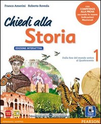 Chiedi alla storia. Con CittadinanzaStoria antica. Ediz. interattiva. Con e-book. Con espansione online. Per la Scuola media Chiedi alla storia. Con CittadinanzaStoria antica. Ediz. interattiva. Con e-book. Con espansione online. Per la Scuola media