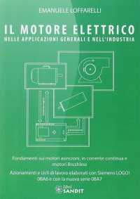 Il motore elettrico nella applicazioni generali e nell'industria