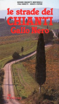 Le Strade del Chianti. Gallo Nero