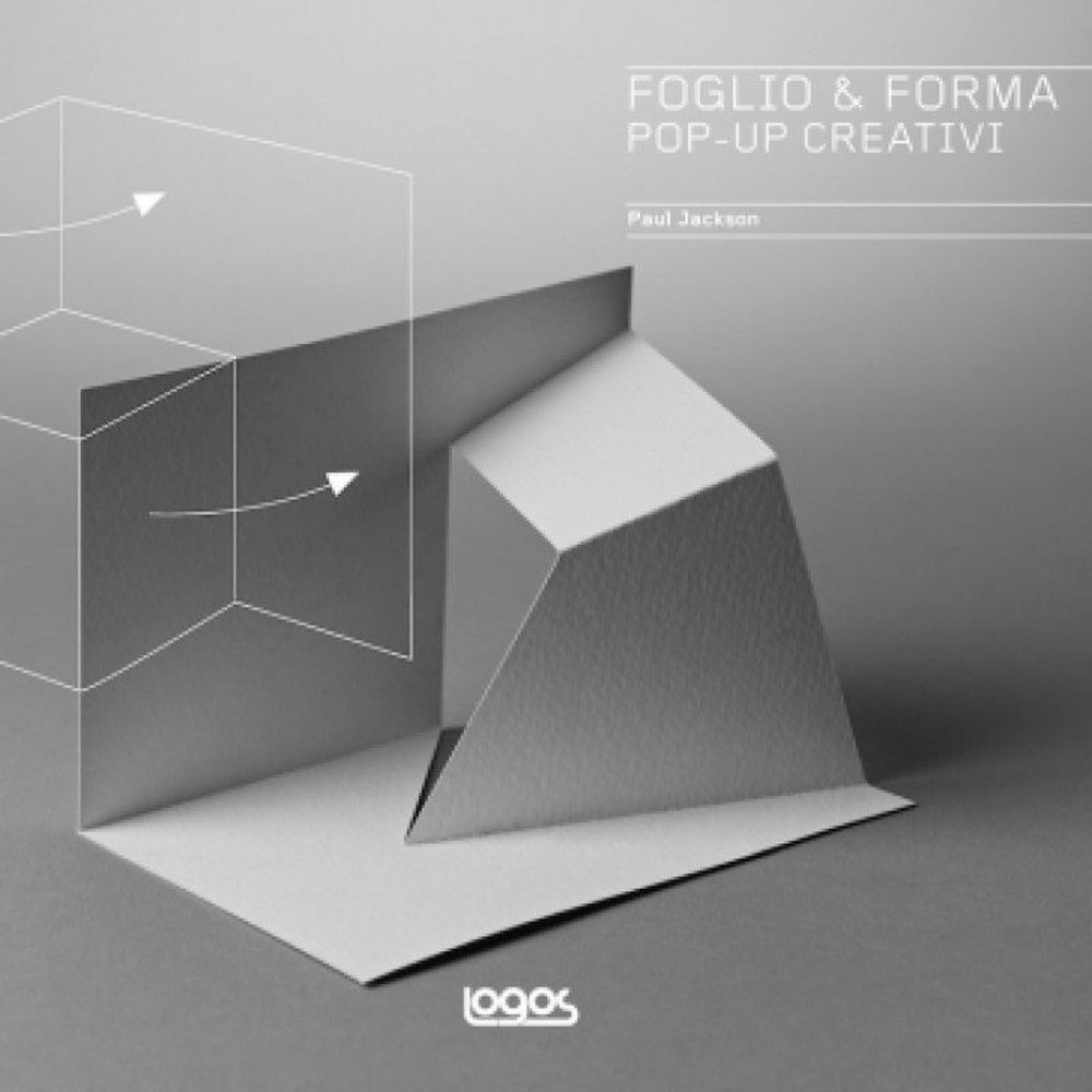Foglio & forma. Pop-up creativi Foglio & forma. Pop-up creativi