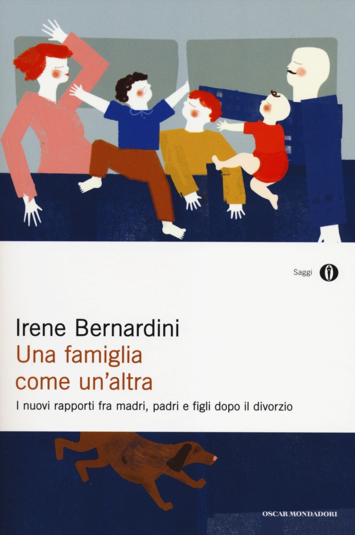 Una famiglia come un'altra. I nuovi rapporti fra madri, padri e figli dopo il divorzio Una famiglia come un'altra. I nuovi rapporti fra madri, padri e figli dopo il divorzio